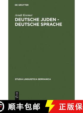 预订 Deutsche Juden - deutsche Sprache: Judische Und Judenfeindliche Sprachkonzepte Und -Konflikte 18... [9783110196030]