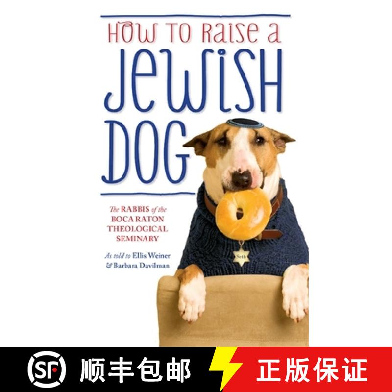 【3-4周达】How To Raise A Jewish Dog [9781780227368]