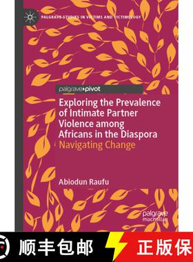 【3-4周达】Exploring the Prevalence of Intimate Partner Violence among Africans in the Diaspora: Navi... [9783031873881]