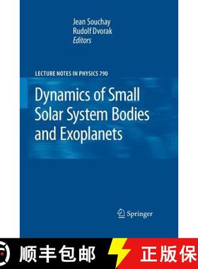 【3-4周达】Dynamics of Small Solar System Bodies and Exoplanets [9783642262838]