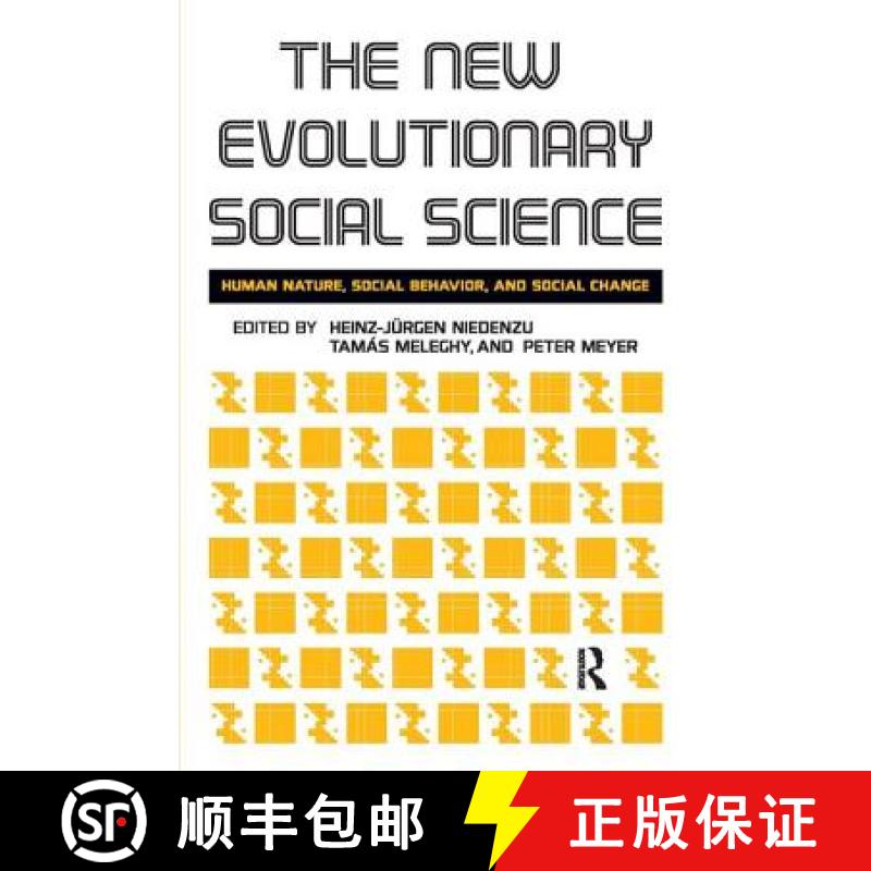 【3-4周达】New Evolutionary Social Science: Human Nature, Social Behavior, and Social Change [9781594513978]