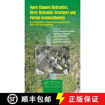 【3-4周达】精装 Open Channel Hydraulics, River Hydraulic Structures and Fluvial Geomorphology: For En... [9781498730822]