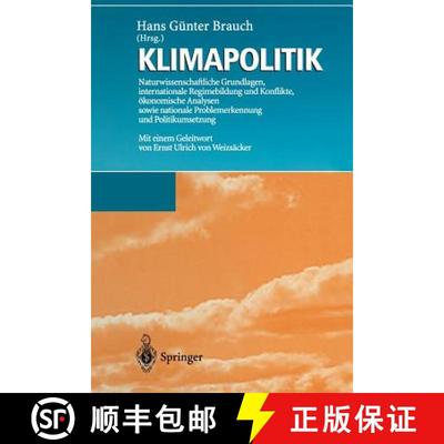 【3-4周达】Klimapolitik: Naturwissenschaftliche Grundlagen, internationale Regimebildung und Konflikt... [9783642646805]