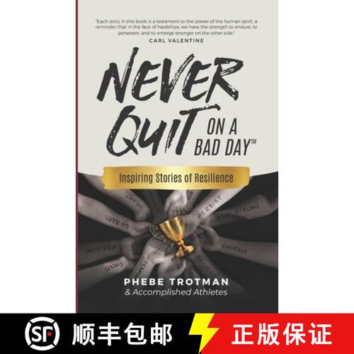 【3-4周达】Never Quit on a Bad Day: Inspiring Stories of Resilience - Accomplished Athletes [9781738991846]
