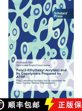 预订 Poly(2-Ethylhexyl Acrylate) and Its Copolymers Prepared by Atrp [9783639718997]