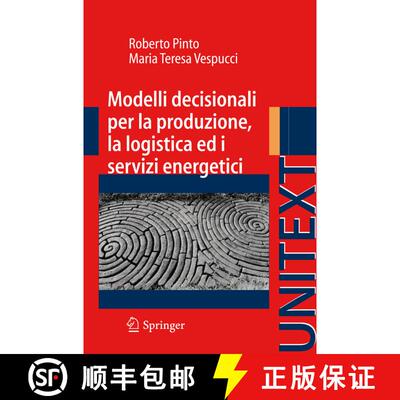 【3-4周达】Modelli decisionali per la produzione, la logistica ed i servizi energetici [9788847017900]