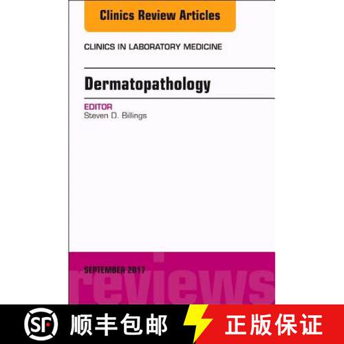 【3-4周达】精装 Dermatopathology, an Issue of Clinics in Laboratory Medicine: Volume 37-3 [9780323395694]