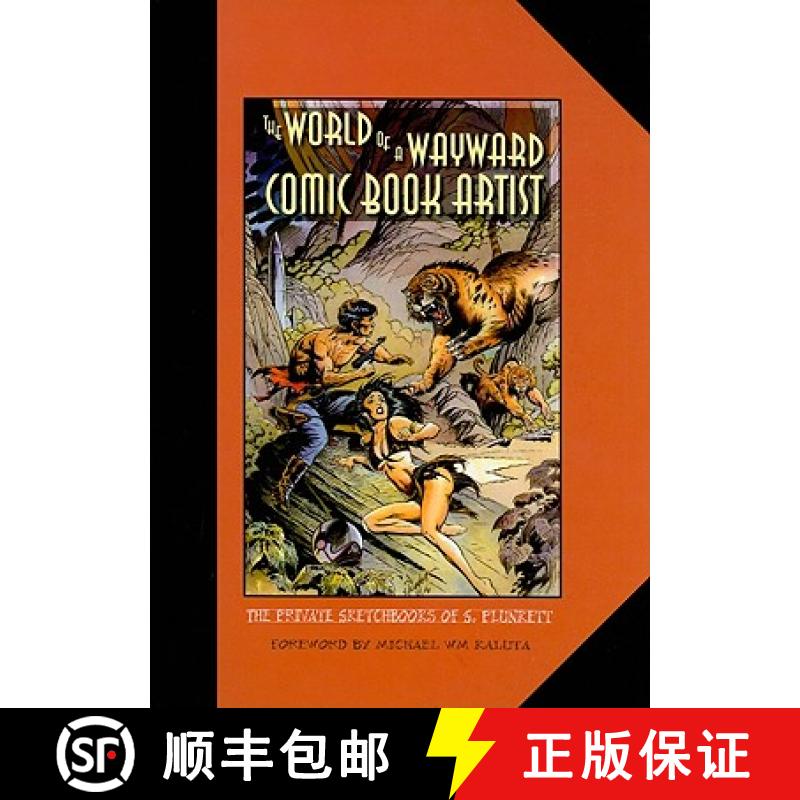 【3-4周达】The World of a Wayward Comic Book Artist: The Private Sketchbooks of S. Plunkett [9780804011242]