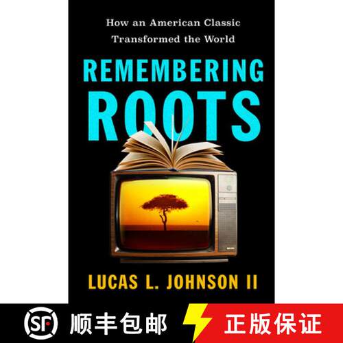【3-4周达】精装 Remembering Roots: How an American Classic Transformed the World [9798889835127]