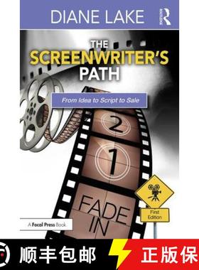 【3-4周达】The Screenwriter's Path : From Idea to Script to Sale [9781138647398]