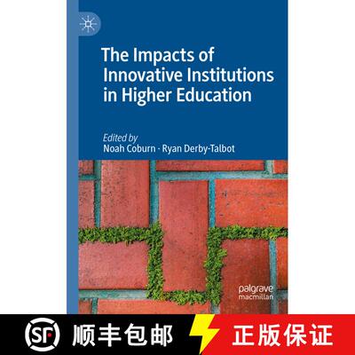 【3-4周达】The Impacts of Innovative Institutions in Higher Education [9783031387876]