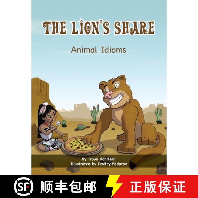 【3-4周达】The Lion's Share: Animal Idioms (A Multicultural Book) [9781951787028]