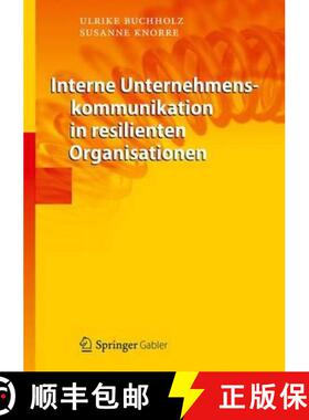 【3-4周达】Interne Unternehmenskommunikation in resilienten Organisationen [9783642307232]
