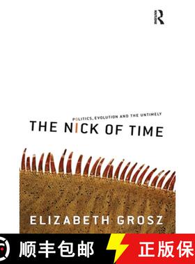 【3-4周达】The Nick of Time : Politics, evolution and the untimely [9781741143270]