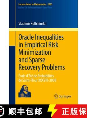 【3-4周达】Oracle Inequalities in Empirical Risk Minimization and Sparse Recovery Problems : École d... [9783642221460]