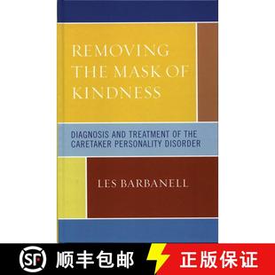 【3-4周达】Removing the Mask of Kindness : Diagnosis and Treatment of the Caretaker Personality Disorder [9780765704108]