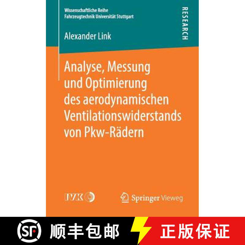 【3-4周达】Analyse, Messung Und Optimierung Des Aerodynamischen Ventilationswiderstands Von Pkw-Rädern [9783658222857]