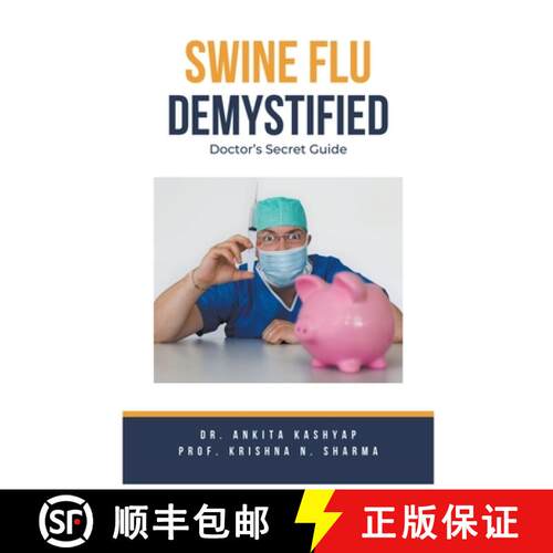 【3-4周达】Swine Flu Demystified: Doctor's Secret Guide [9798223692027]