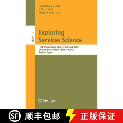 【3-4周达】Exploring Services Science : First International Conference, IESS 2010, Geneva, Switzerlan... [9783642143182]