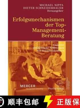 【3-4周达】Erfolgsmechanismen der Top-Management-Beratung : Einblicke und kritische Reflexionen von B... [9783790815566]