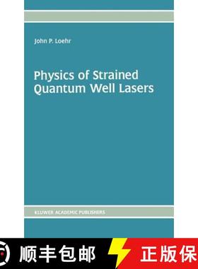 【3-4周达】Physics of Strained Quantum Well Lasers [9780792380986]