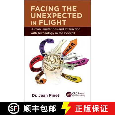 【3-4周达】精装 Facing the Unexpected in Flight: Human Limitations and Interaction with Technology in... [9781498718714]