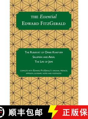 【3-4周达】The Essential Edward FitzGerald: The Rubaiyat of Omar Khayyam. Salaman and Absal. The Life... [9781910388020]