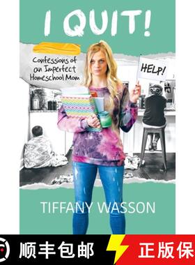 【3-4周达】I Quit!: Confessions of an Imperfect Homeschool Mom [9781662843525]