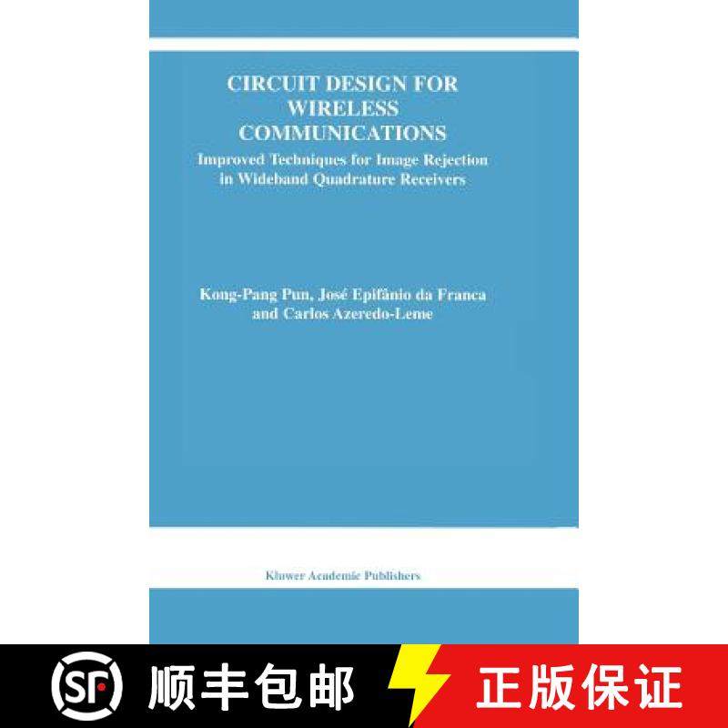 【3-4周达】Circuit Design for Wireless Communications: Improved Techniques for Image Rejection in Wid... [9781441953490]