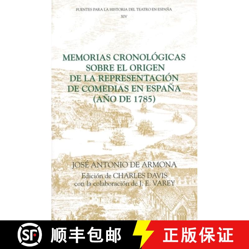 【3-4周达】Memorias Cronológicas Sobre El Origen de la Representación de Comedias En España (Año ... [9781855660458]