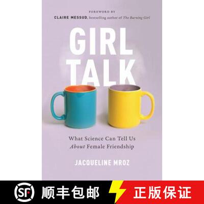 【3-4周达】Girl Talk: What Science Can Tell Us about Female Friendship [9781580057677]