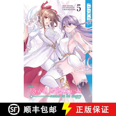【3-4周达】Her Royal Highness Seems to Be Angry, Volume 5: Volume 5 [9781427874696]