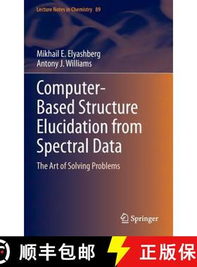 【3-4周达】Computer-Based Structure Elucidation from Spectral Data : The Art of Solving Problems [9783662464014]