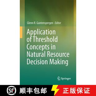 【3-4周达】Application of Threshold Concepts in Natural Resource Decision Making [9781489980403]