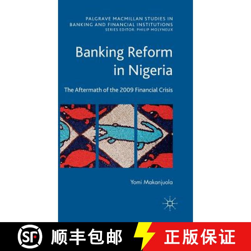 【3-4周达】Banking Reform in Nigeria: The Aftermath of the 2009 Financial Crisis [9781137493521]