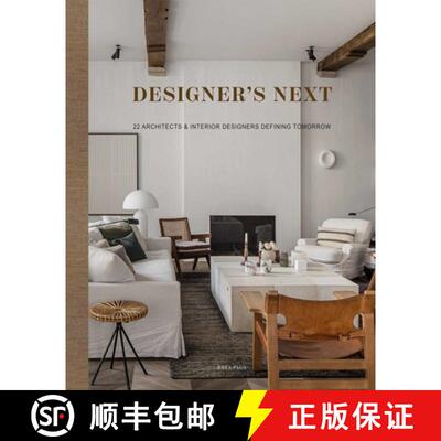 精装 Designer's Next : 22 Architects & Interior Designers Defining Tomorrow [9782875501226]