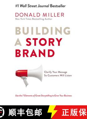 现货 打造故事品牌 Building A Story Brand: Clarify Your Message So Customers Will Listen [9781400201839]
