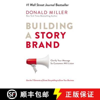 现货 打造故事品牌 Building A Story Brand: Clarify Your Message So Customers Will Listen [9781400201839]