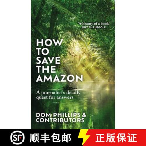 【3-4周达】精装 How to Save the Amazon : A journalist's deadly quest for answers [9781786581839]