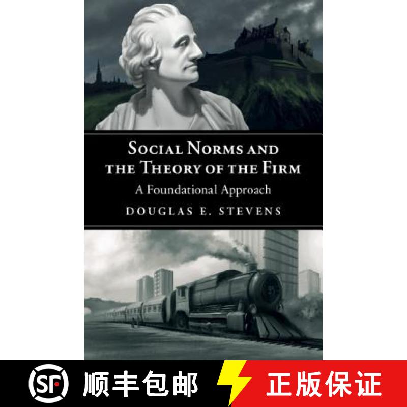 【3-4周达】Social Norms and the Theory of the Firm : A Foundational Approach [9781108423328]