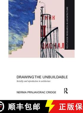 【3-4周达】Drawing the Unbuildable: Seriality and Reproduction in Architecture [9781138104228]