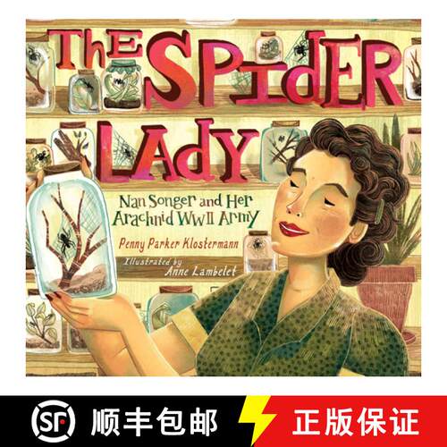 【3-4周达】精装 The Spider Lady: Nan Songer and Her Arachnid World War II Army [9781662680359]