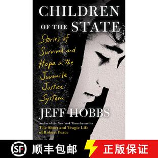 【3-4周达】Children of the State: Stories of Survival and Hope in the Juvenile Justice System [9781982116361]