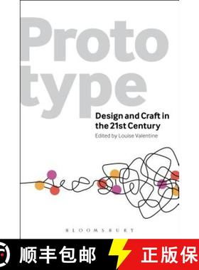 预订 Prototype: Design and Craft in the 21st Century [9780857857729]