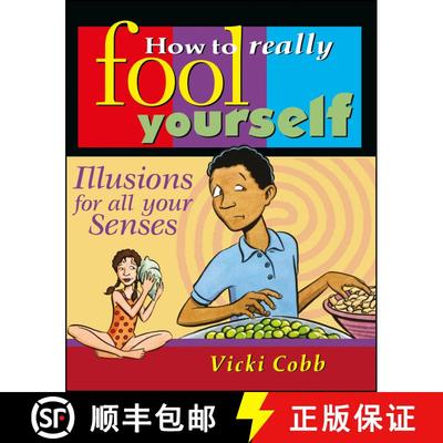 【3-4周达】How To Really Fool Yourself: Illusions For All Your Senses [Wiley儿童] [9780471315926]