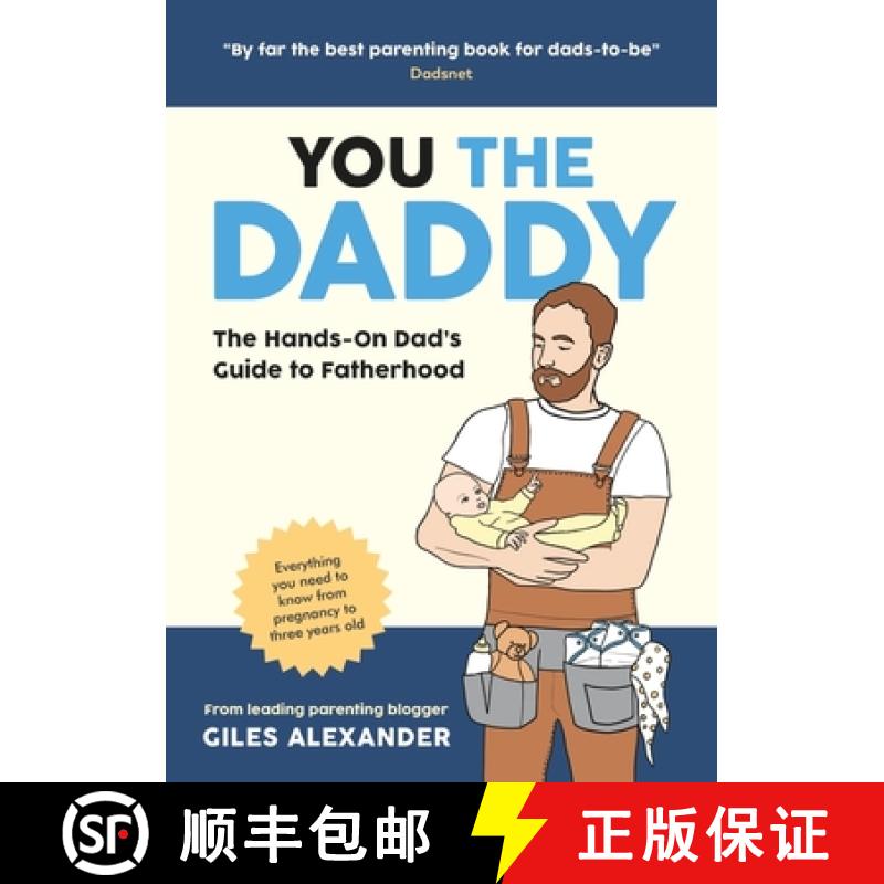 【2-3周达】You the Daddy : The Hands-On Dad's Guide to Pregnancy, Birth and the Early Years of Father... [9781837991259]