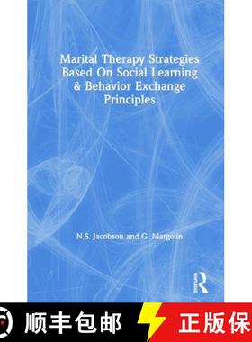 【3-4周达】Marital Therapy Strategies Based on Social Learning & Behavior Exchange Principles: Strate... [9780876301999]