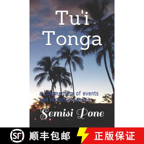 【3-4周达】Tu'i Tonga: a commentary of events and historical stories [9780908341023]