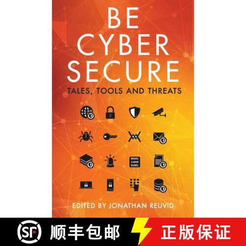 【3-4周达】Be Cyber Secure: Tales, Tools and Threats [9781789550504]
