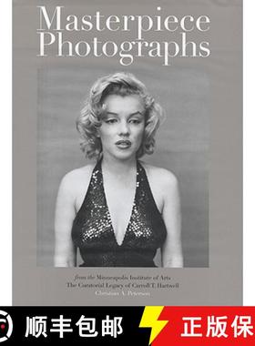 【3-4周达】Masterpiece Photographs of the Minneapolis Institute of Arts: The Curatorial Legacy of Car... [9780816656813]